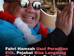 Fahri Hamzah Usul Peradilan Etik, Pejabat Bisa Langsung Dipecat Sebelum Terjerat Korupsi